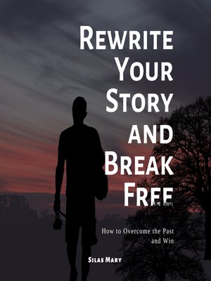 cover image of Rewrite Your Story and Break Free